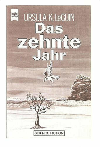 Das zehnte Jahr.