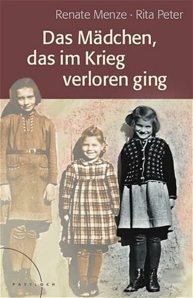 Das Mädchen, das im Krieg verloren ging