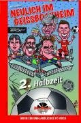 Neulich im Geißbockheim - Zweite Halbzeit: Noch ein unglaubliches FC-Buch