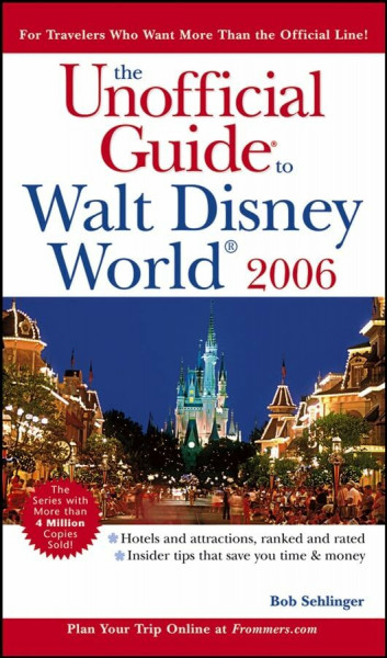 The Unofficial Guide to Walt Disney World 2006