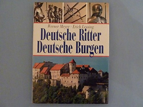 Deutsche Ritter. Deutsche Burgen