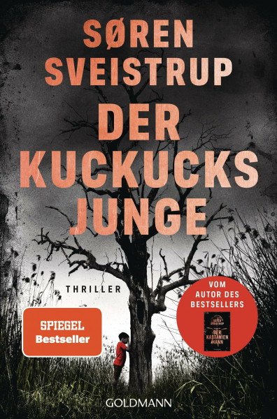 Der Kuckucksjunge: Thriller - Der neue große Thriller vom Autor des internationalen Bestsellers „Der Kastanienmann“ - SPIEGEL-Bestseller