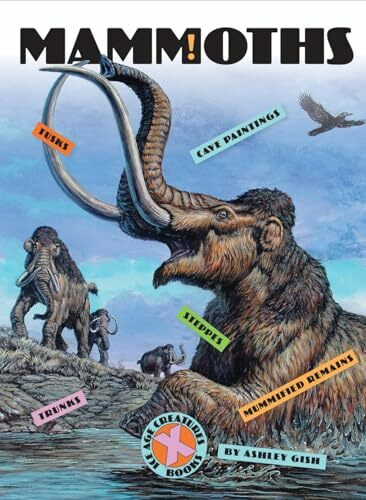 Mammoths (XBooks: Ice Age Creatures)