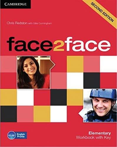 face2face A1-A2 Elementary, 2nd edition: Elementary. Workbook with Key face2face A1-A2 Elementary, 2nd edition: Elementary. Workbook with Key