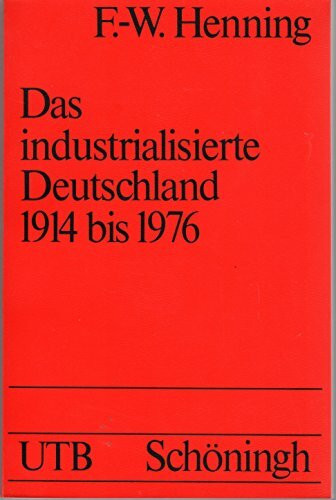 Das industrialisierte Deutschland 1914 bis 1986