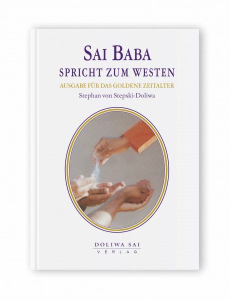 Sai Baba spricht zum Westen - Ausgabe für das goldene Zeitalter