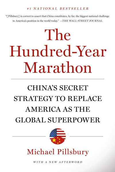 Hundred-Year Marathon: China's Secret Strategy to Replace America as the Global Superpower