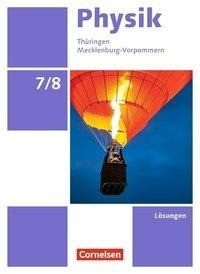 Physik 7./8. Schuljahr - Ausgabe A - Lösungen zum Schülerbuch