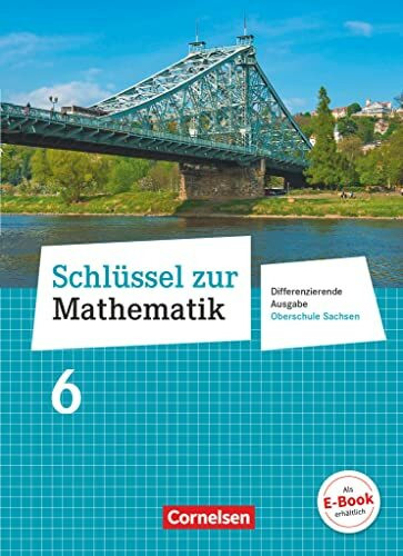 Schlüssel zur Mathematik - Differenzierende Ausgabe Oberschule Sachsen - 6. Schuljahr: Schulbuch