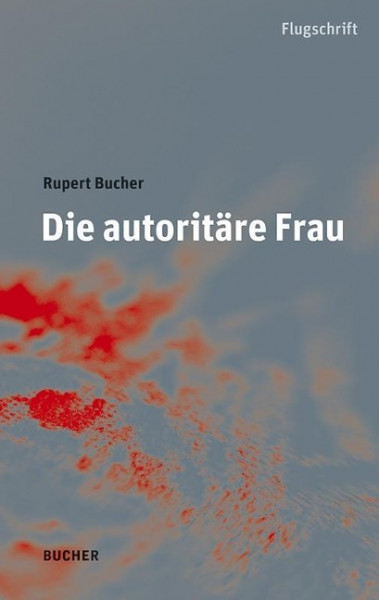 Die autoritäre Frau