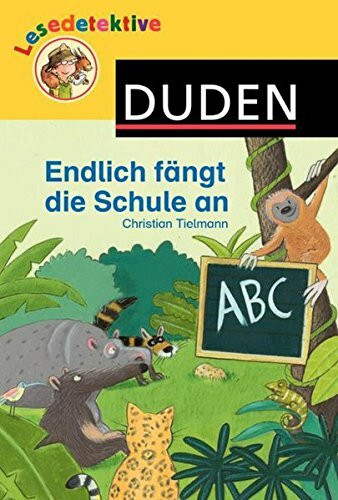 Lesedetektive - Endlich fängt die Schule an!