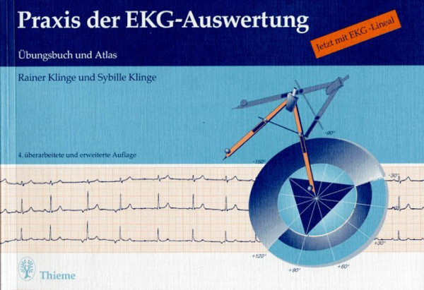 Praxis der EKG- Auswertung. Übungsbuch und Atlas