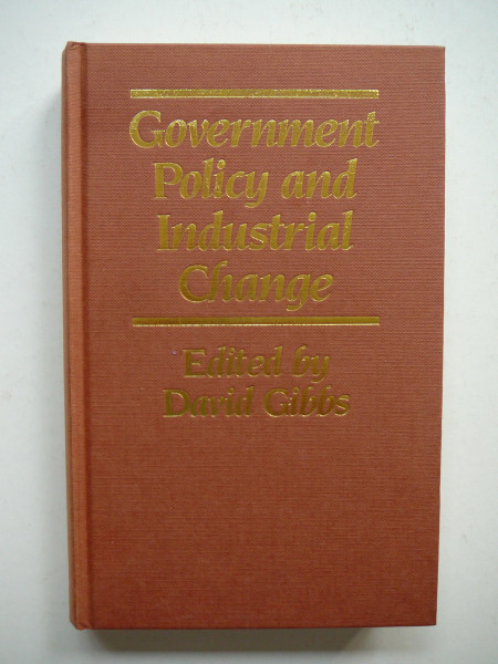 Government Policy and Industrial Change (Routledge Series in Geography and Environment)