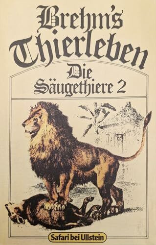 Brehms Thierleben. Die Säugethiere II.
