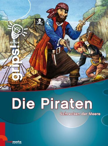 Die Piraten: Schrecken der Meere Die Piraten: Schrecken der Meere