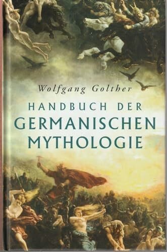 Handbuch der germanischen Mythologie: vollständige Ausgabe