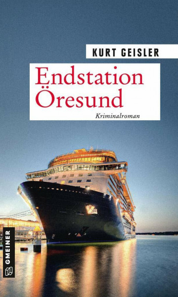 Endstation Öresund: Kriminalroman (Kommissar Hansen)