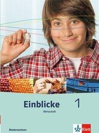 Einblicke Wirtschaft. Schülerbuch 7./8. Schuljahr. Ausgabe für Niedersachsen