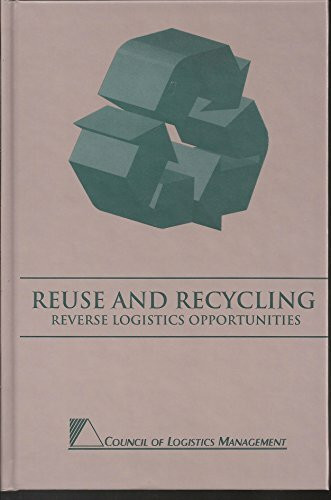 Reuse and Recycling Reverse Logistics Opportunities