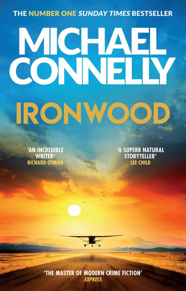 Ironwood: Pre-order the Brand New Blockbuster Thriller from the Author Behind Amazon Prime's BOSCH and BALLARD (Detective Stilwell series, 2)