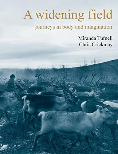 A Widening Field: Journeys in Body And Imagination