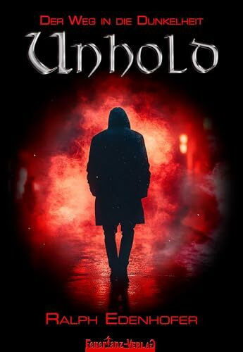 UNHOLD: Der Weg in die Dunkelheit – Vampirroman (ARCHAIOS)