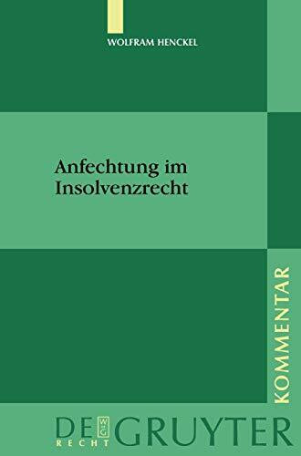 Anfechtung im Insolvenzrecht (De Gruyter Kommentar)