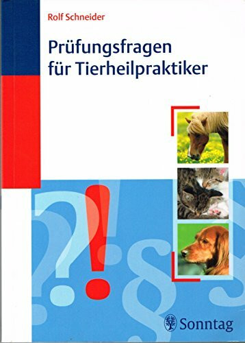 Prüfungsfragen für Tierheilpraktiker