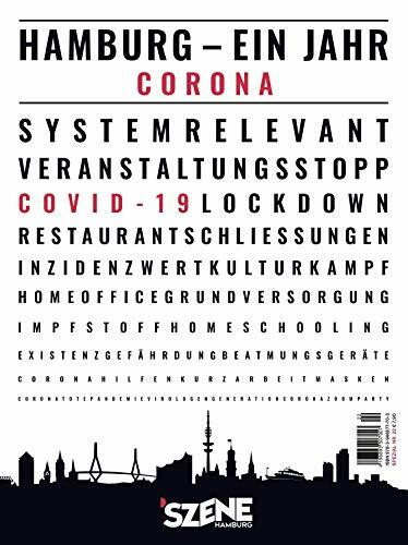 SZENE HAMBURG EIN JAHR MIT CORONA: Stillstand, Durchatmen, Hoffnung, Durchhalten: Stadtgeschichte(n) aus Zeiten der Pandemie