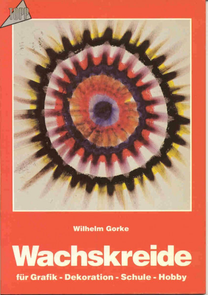 Wachskreide: Für Grafik, Dekoration, Schule, Hobby