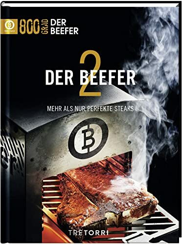Der Beefer - Bd. 2: Mehr als nur perfekte Steaks