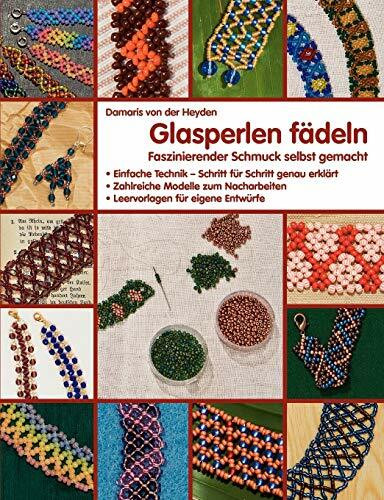 Glasperlen fädeln: Faszinierender Schmuck selbst gemacht