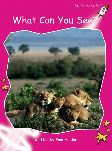 WHAT CAN YOU SEE: Emergent (Red Rocket Readers: Emergent Level: Magenta)
