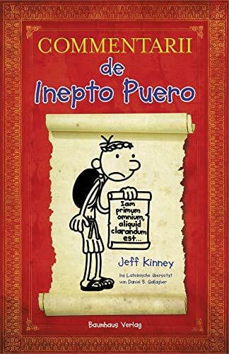Commentarii de Inepto Puero: Gregs Tagebuch auf Latein
