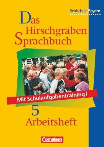 Das Hirschgraben Sprachbuch - Ausgabe für die sechsstufige Realschule in Bayern - 5. Jahrgangsstufe: Arbeitsheft mit Lösungen