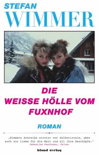 Die weiße Hölle vom Fuxnhof Die weiße Hölle vom Fuxnhof