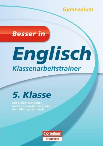 Besser in Englisch - Klassenarbeitstrainer Gymnasium 5. Klasse