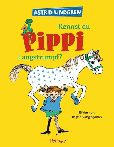 Kennst du Pippi Langstrumpf?: Astrid Lindgren Kinderbuch-Klassiker mit schwedischen Original-Illustrationen. Oetinger Bilderbuch und Vorlesebuch für Kinder ab 4 Jahren