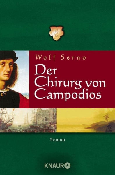 Der Chirurg von Campodios: Roman (Die Wanderchirurgen-Serie, Band 2)