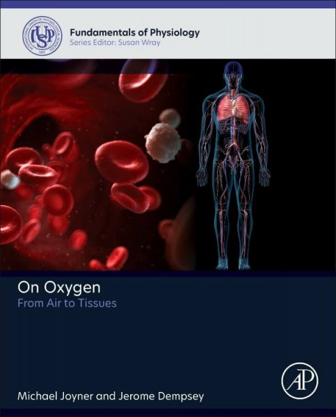 On Oxygen: From Air to Tissues (Fundamentals of Physiology)