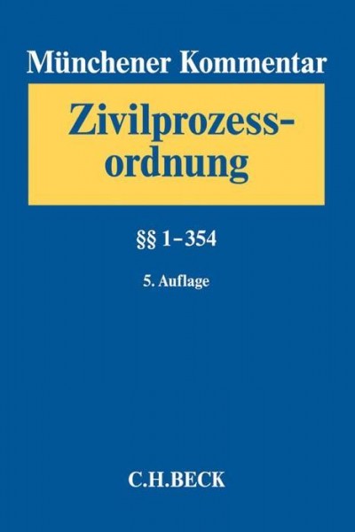 Münchener Kommentar zur Zivilprozessordnung (ZPO) 01: §§ 1-354