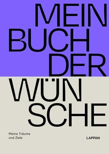 Mein Buch der Wünsche: Meine Träume und Ziele | Kreatives Tagebuch mit Fragen, Listen und Anregungen zur Wunscherfüllung | mit Lesebändchen