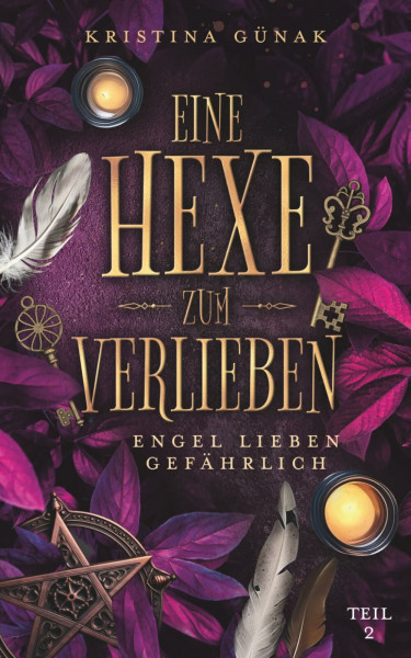Engel lieben gefährlich: Eine Hexe zum Verlieben