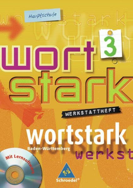 wortstark / wortstark - Hauptschulen in Baden-Württemberg - Ausgabe 2004: Themen und Werkstätten für den Deutschunterricht - an Hauptschulen... / ... in Baden-Württemberg - Ausgabe 2004)