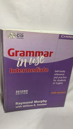 Grammar in Use Intermediate With Answers Intermediate With Answers: Self-study Reference and Practice for Students of English