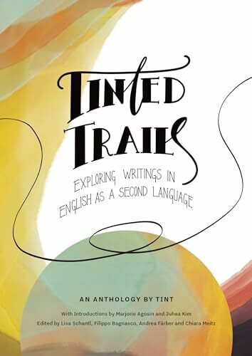 Tinted Trails: Exploring Writings in English as a Second Language