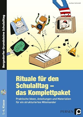 Rituale für den Schulalltag - das Komplettpaket: Praktische Ideen, Anleitungen und Materialien für ein strukturiertes Miteinander (1. bis 4. Klasse) (Bergedorfer Grundsteine Schulalltag - Grundschule)