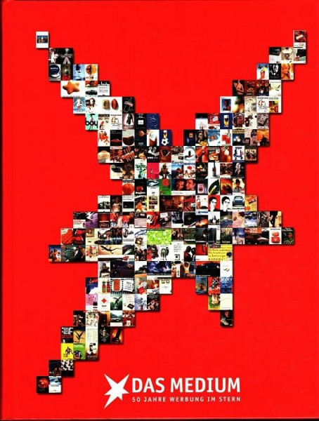 Das Medium: 50 Jahre Werbung im 'Stern'