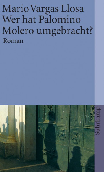 Wer hat Palomino Molero umgebracht?: Roman | Nobelpreis für Literatur 2010 (suhrkamp taschenbuch)