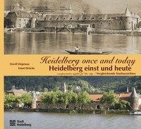 Heidelberg einst und heute /Heidelberg Once and Today